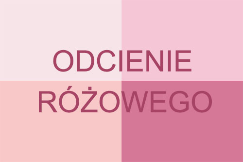 Odcienie koloru różowego